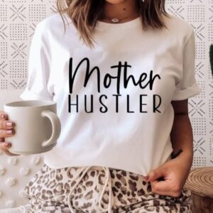 Mother Hustler